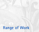 Range of Work